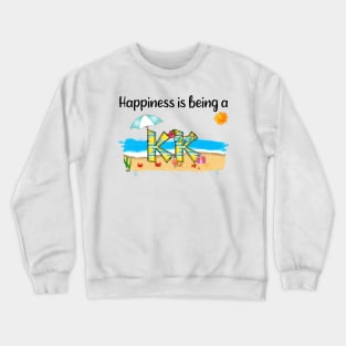 Happiness Is Being A Kk Summer Beach Happy Mother's Day Crewneck Sweatshirt